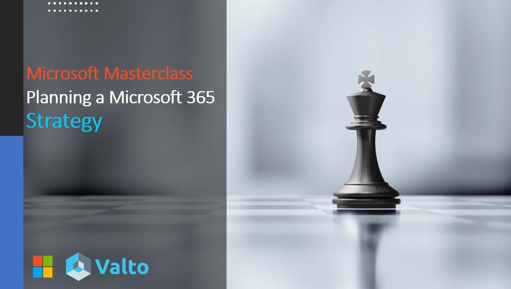 Microsoft Masterclass Planning a Microsoft 365 Strategy