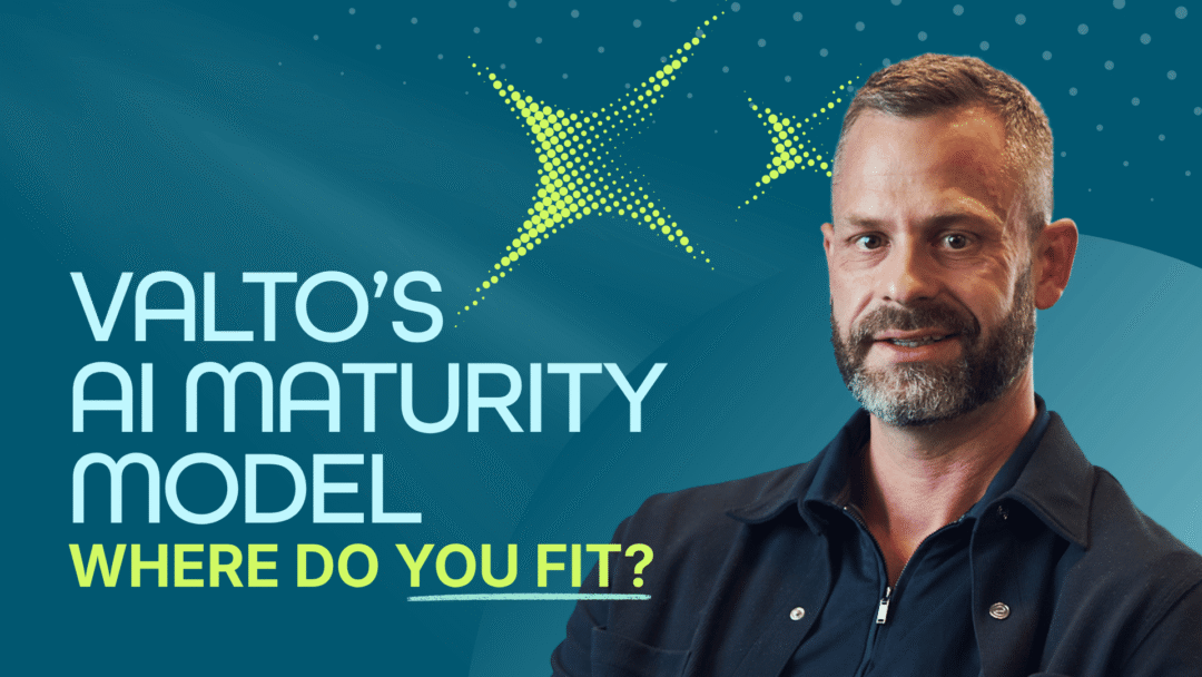 Valto AI Maturity Model video thumbnail featuring a speaker alongside the text “Valto’s AI Maturity Model: Where Do You Fit?”