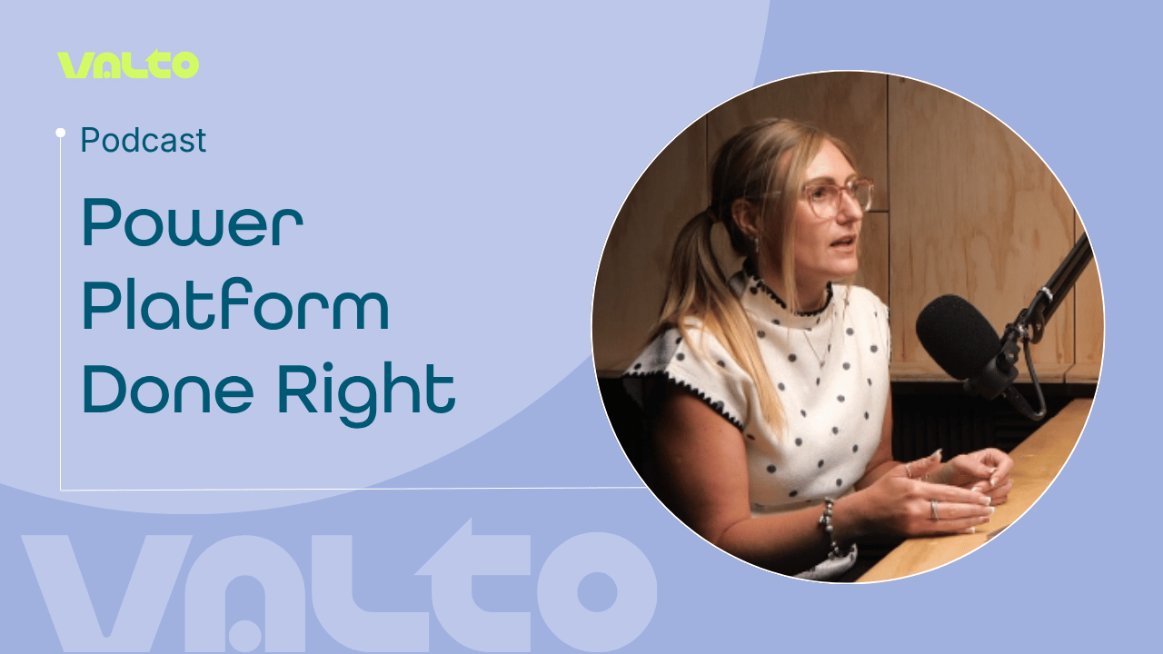 Valto podcast promotional graphic featuring the title “Power Platform Done Right” alongside a circular photograph of a podcast recording setup with a speaker seated in front of a microphone. The design uses Valto branding on a light blue background with the Valto logo displayed.